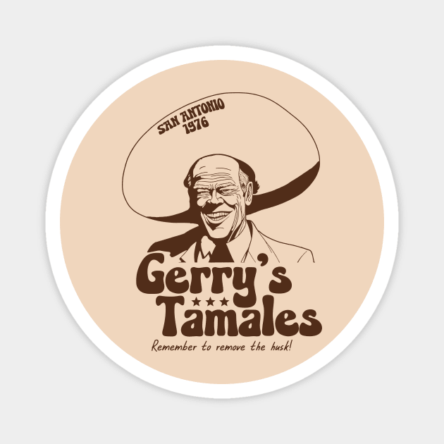 Vintage Gerry's Tamales San Antonio 1976 // Funny President Gerald Ford Magnet by SLAG_Creative